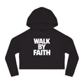 Limited-Edition - Walk By Faith Women's Cropped Hoodie