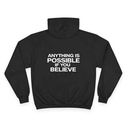 "ANYTHING IS POSSIBLE" LIMITED-EDITION PULLOVER HOODIE